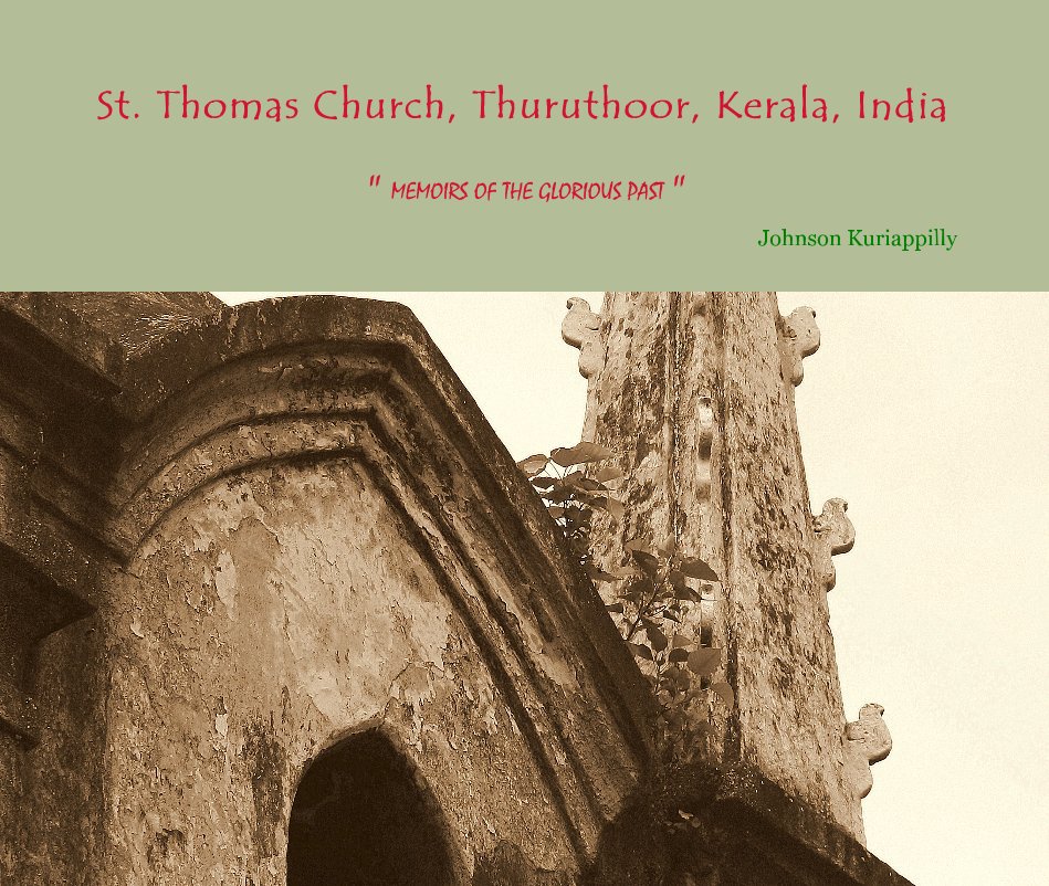 View St. Thomas Church, Thuruthoor, Kerala, India by Johnson Kuriappilly