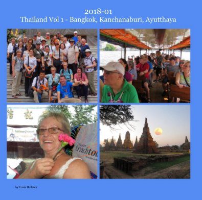 2018-01 Thailand Vol 1 - Bangkok, Kanchanaburi, Ayutthaya book cover