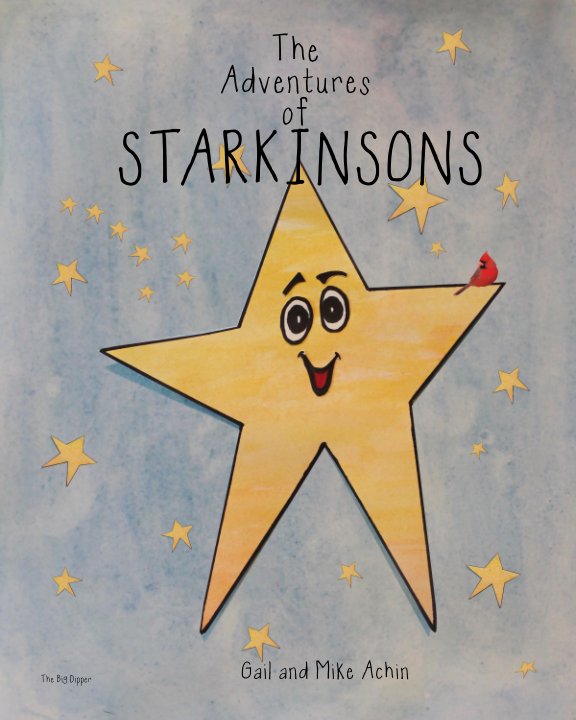 View The Adventures of STARKINSONS by Gail Achin, Mike Achin