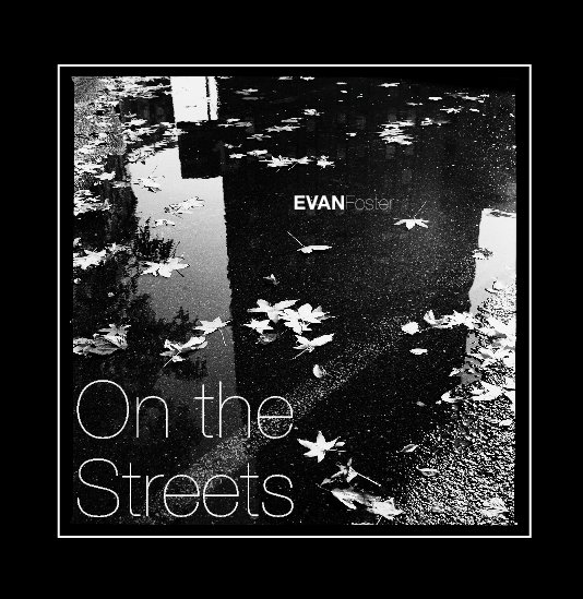 View On the Streets by Evan Foster
