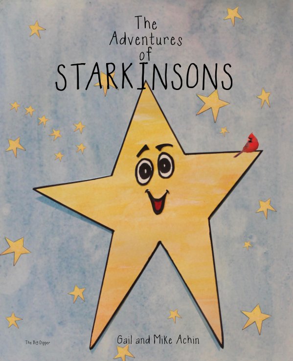 Bekijk The Adventures of STARKINSON'S op Gail Achin, Mike Achin