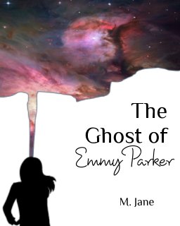 The Ghost of Emmy Parker book cover