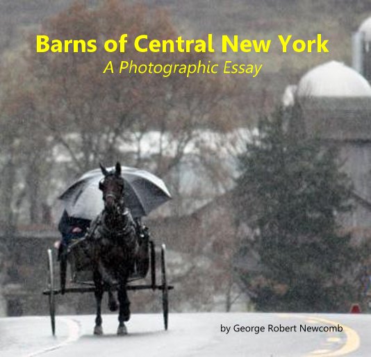 Ver Barns of Central New York por George Robert Newcomb