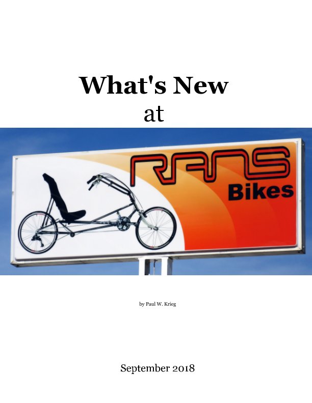 View What's New at RANS Bikes, Inc. by Paul W Krieg
