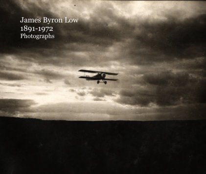 James Byron Low 1891-1972 Photographs book cover