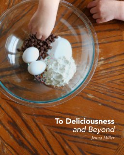 To Deliciousness and Beyond book cover