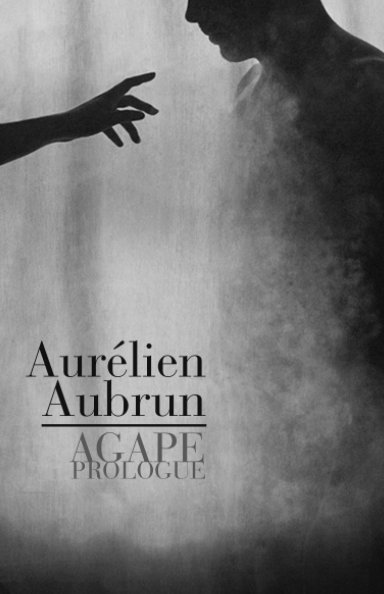 Ver Agape : Prologue por Aurélien Aubrun