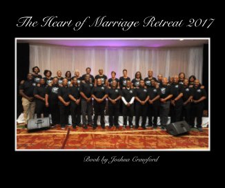 The Heart of Marriage Retreat 2017 book cover