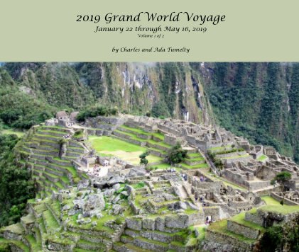 2019 Grand World Voyage January 22 through May 16, 2019 Volume 1 of 2 book cover