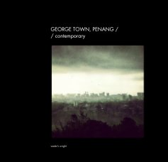George Town, Penang / contemporary book cover