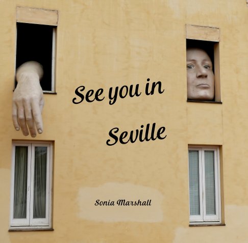 See you in Seville nach Sonia Marshall anzeigen