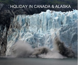 Holiday in Canada and Alaska 2018 book cover