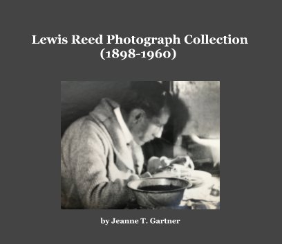 Lewis Reed Photograph Collection (1898-1960) book cover