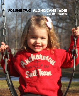 VOLUME TWO ALONG CAME SADIE Aug 2006 - Oct 2009 book cover