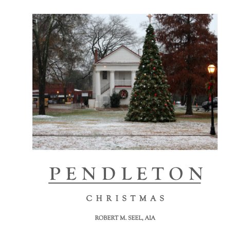 View Pendleton  Christmas by Robert M. Seel