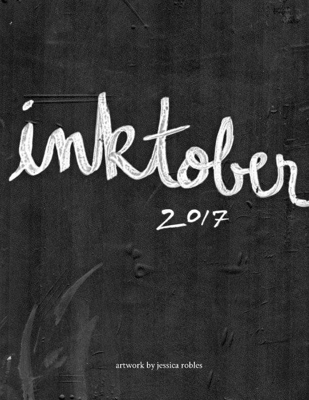 View Inktober 2017 by Jessica Robles