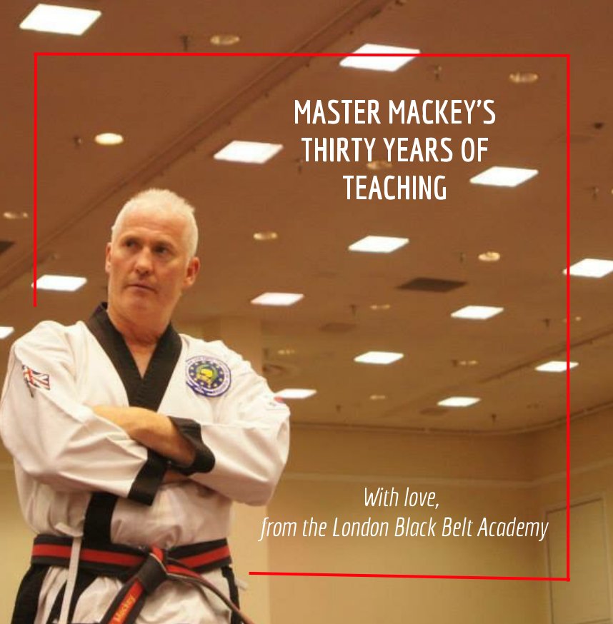 Bekijk Master Mackey's 30 Years of Teaching op London Black Belt Academy