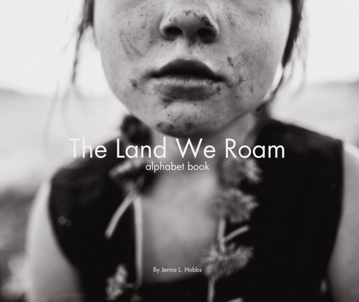 View The Land We Roam by Jenna L. Hobbs