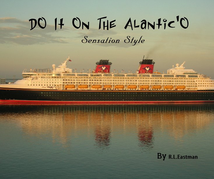 Ver Do It On The Alantic' O por R.L.Eastman
