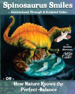 Spinosaurus Smiles Cake Art Journeybook book cover