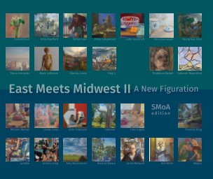 East Meets Midwest II: A New Figuration SMOA 2018 book cover