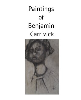 Paintings of Benjamin Carrivick book cover