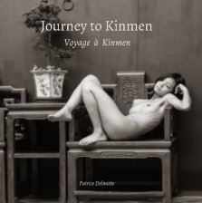 Journey to Kinmen - It’s not the photographer who makes the picture, but the person being photographed. book cover