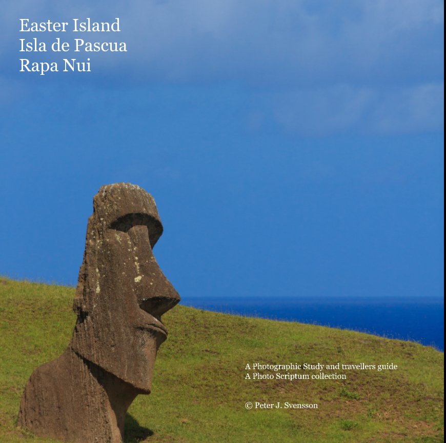 View Easter Island by Peter J. Svensson