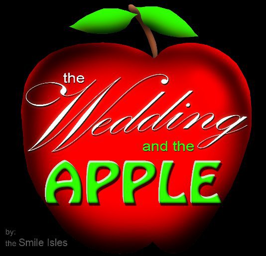 Ver The Wedding and the Apple por The Smile Isles