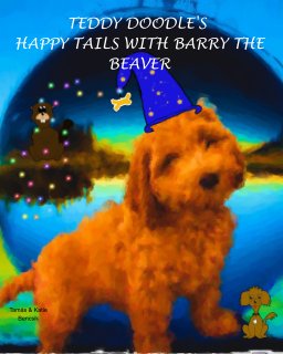 Teddy Doodle's Happy Tails with Barry the Beaver book cover