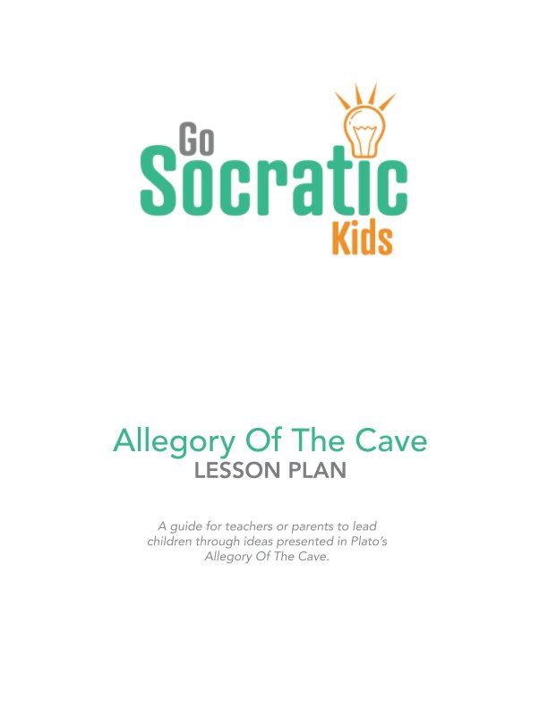 View Allegory Of The Cave by GoSocraticKids