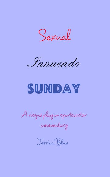 View Sexual Innuendo Sunday by Jessica Blue
