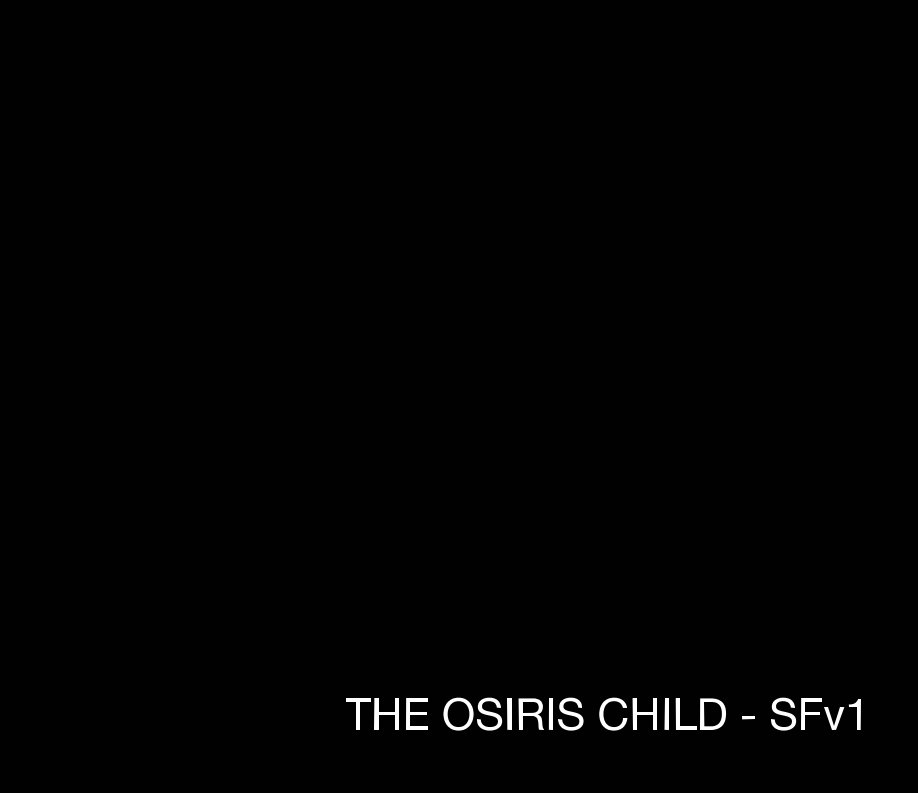 Visualizza The Osiris Child - SFv1 di Sean O'Reilly