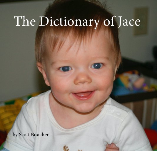 View The Dictionary of Jace by Scott Boucher