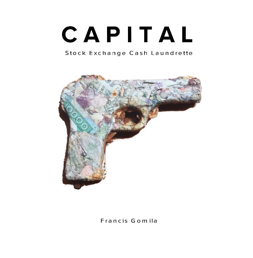 View CAPITAL Stock Exchange Cash Laundrette by FRANCIS GOMILA