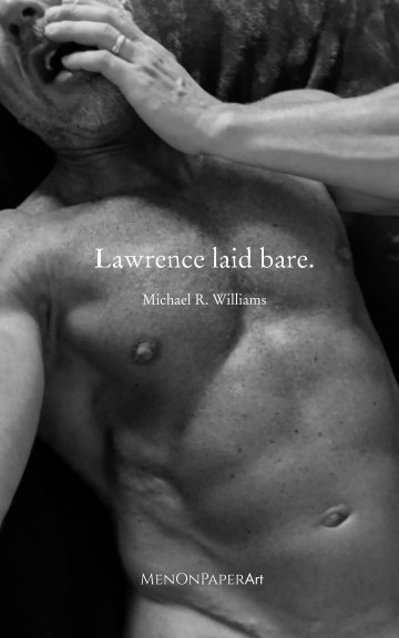 Bekijk Lawrence laid bare. op Michael R. Williams