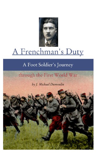 View A Frenchman's Duty by J. Michael Dumoulin
