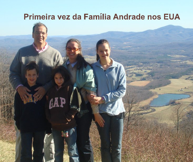 View Primeira vez da Família Andrade nos EUA by Elza Leite de Moraes Andrade