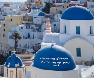 The Beauty of Greece Τηε Βεαυτψ οφ Γρεεξε 2018 book cover