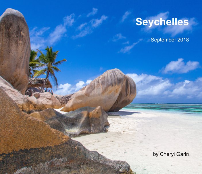 View Seychelles by Cheryl Garin