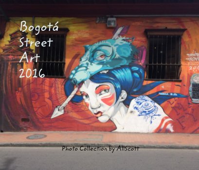 Bogotá Street  Art 2016 book cover