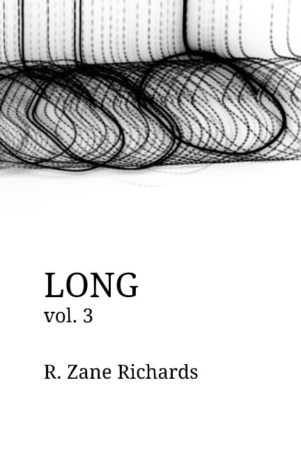 Bekijk Long vol. 3 op R. Zane Richards
