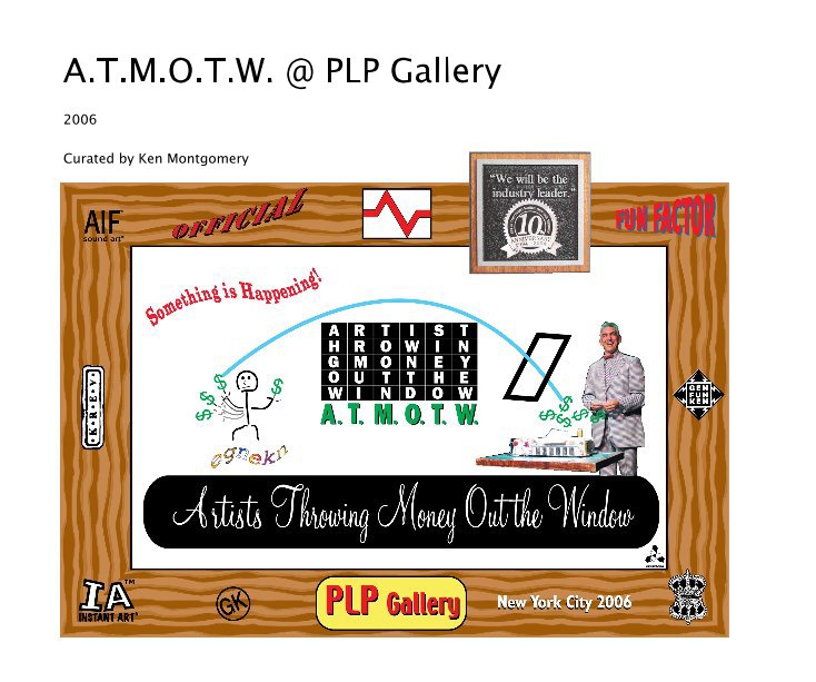 Ver A.T.M.O.T.W. @ PLP Gallery por Curated by Ken Montgomery