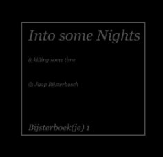 Into some nights - killing some time book cover