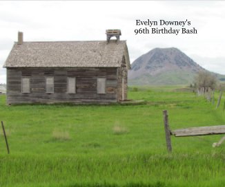 Evelyn Downey's 96th Birthday Bash book cover