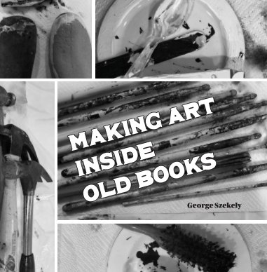 Making Art Inside Old Books book cover