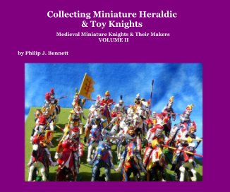 Collecting Miniature Heraldic and Toy Knights book cover