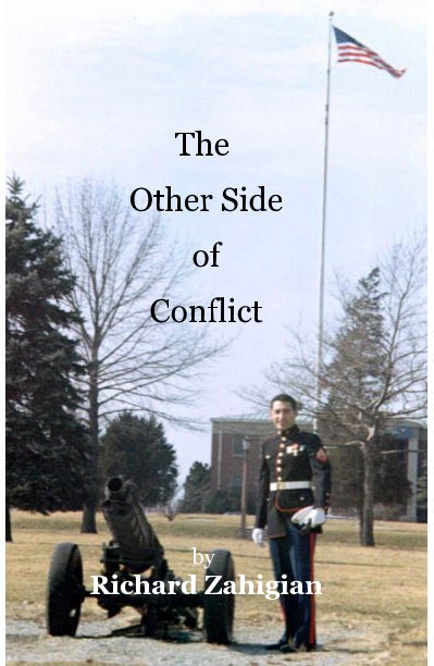 Visualizza The Other Side of Conflict di Richard Zahigian