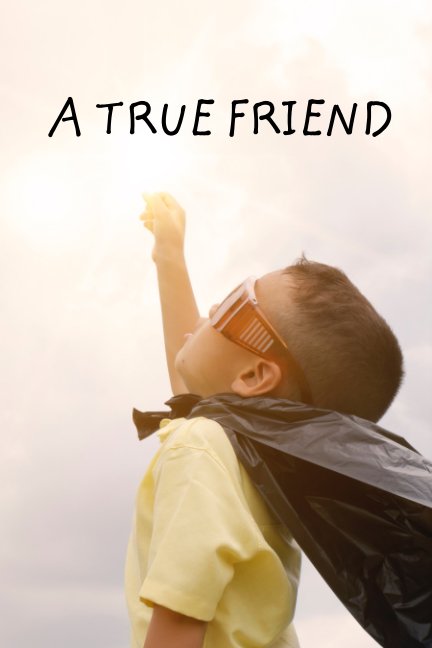 View A True Friend by Ashley Budzik