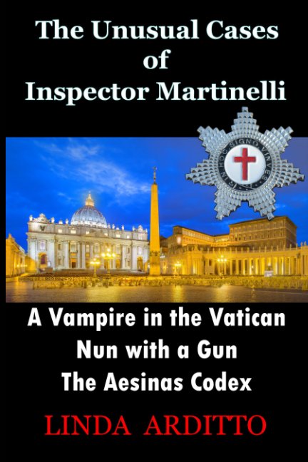 View The Unusual Cases of Inspector Martinelli by Linda Arditto